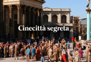 Alla scoperta della Cinecittà Segreta